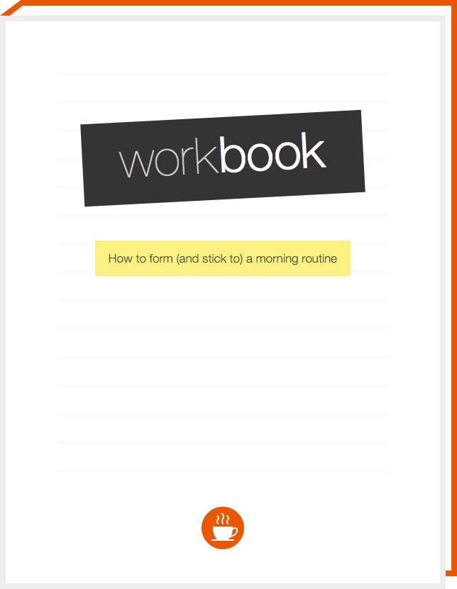 Cover of our workbook on how to form (and stick to) a morning routine